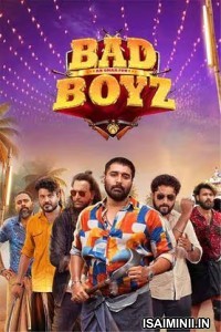 Bad Boyz (2024) Malayalam Movie