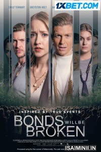 Bonds Will Be Broken (2024) Tamil Dubbed Movie