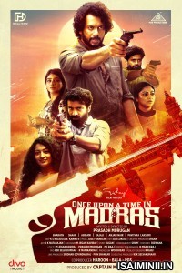 Once Upon a Time in Madras (2024) Tamil Movie