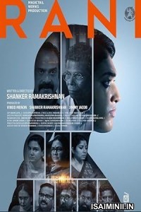 Rani - The Real Story (2023) Malayalam Movie