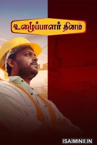 Uzhaipalar Thinam (2024) Tamil Movie